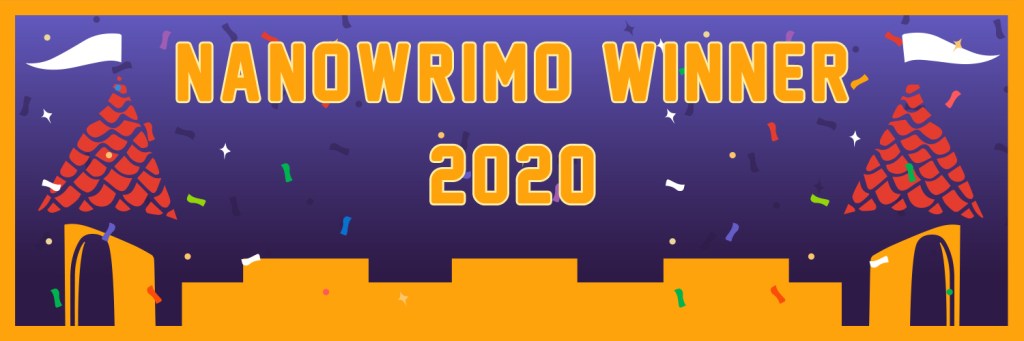 NaNoWriMo2020: WINNER